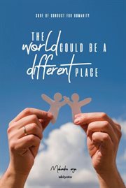 The World Could Be a Different Place! cover image