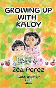 Growing Up With Kaloy cover image