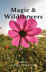 Magic & Wildflowers cover image
