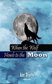 When the Wolf Howls to the Moon cover image