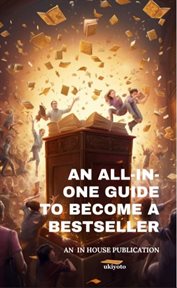 An All-in-One Guide to Become a Bestseller cover image