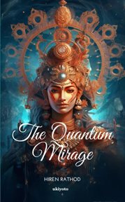 The Quantum Mirage cover image