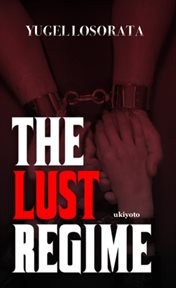 The Lust Regime cover image