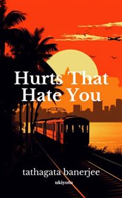 Hurts that Hate you cover image