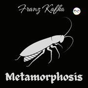The Metamorphosis : Franz Kafka cover image
