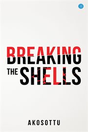Breaking the shells cover image