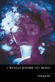 I would rather go blind cover image