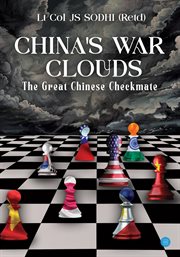 China's War Clouds : The Great Chinese Checkmate cover image