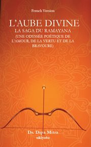 L'aube Divine : La Saga Du Ramayana cover image