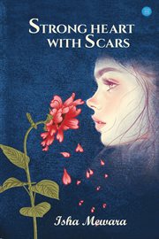 Strong Heart With Scars cover image