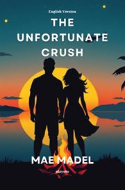 The Unfortunate Crush English Version cover image
