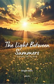 The Light Between Summers Scared to Feel Too Much cover image