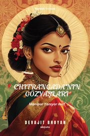Tears of Chitrangada Turkish Version Manipur YanıYor Mu? cover image