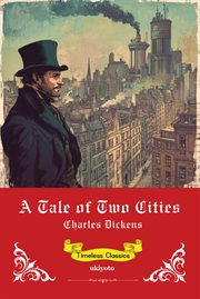 A Tale of Two Cities Timeless Classics cover image