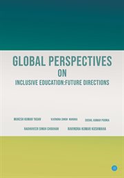 Global Perspectives on Inclusive Education : Future Directions cover image