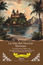 La Isla Del Doctor Moreau Spanish Version of the Island of Doctor Moreau cover image