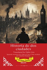 Historia de dos ciudades Spanish Version of a Tale of Two Cities cover image