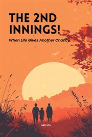 The 2nd Innings! When Life Gives Another Chance cover image