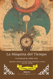 La Máquina Del Tiempo Spanish Translation of the Time Machine cover image