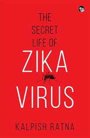 The secret life of Zika virus cover image
