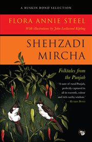 Shehzadi mircha. Folktales from the Punjab cover image