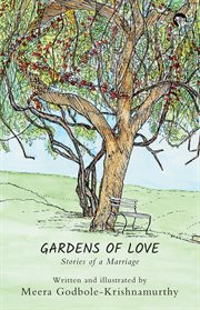 Gardens of love. Stories of a Marriage cover image