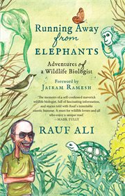 Running away from elephants. The Adventures of a Wildlife Biologist cover image