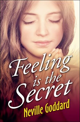 Cover image for Feeling is the Secret