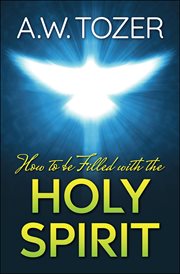 How to be filled with the Holy Spirit cover image