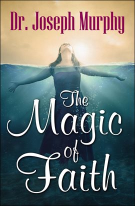 Cover image for The Magic of Faith