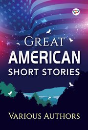 Great American short stories. Volume III cover image