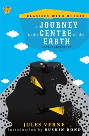 A journey to the centre of the earth. A Sci-Fi Adventure cover image