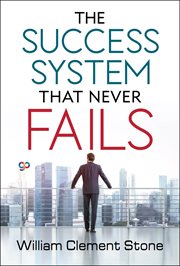 The success system that never fails cover image