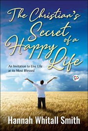 The christian's secret of a happy life cover image