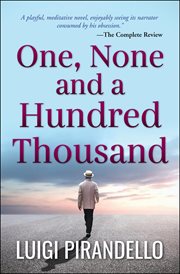 One, none and a hundred-thousand : a novel cover image