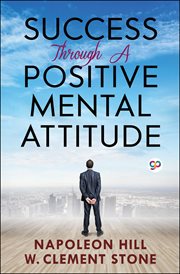 Success through a positive mental attitude cover image
