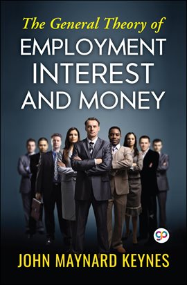 Cover image for The General Theory of Employment, Interest, and Money