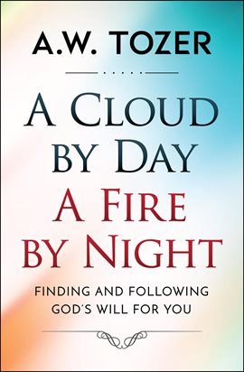 Cover image for A Cloud by Day, a Fire by Night