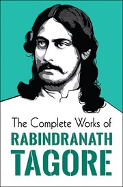 The complete works of rabindranath tagore cover image