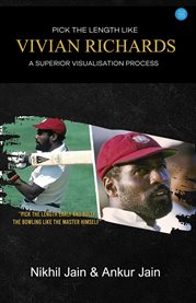 Pick the Length like Vivian Richards : A Superior Visualisation Process cover image