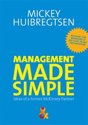 Management Made Simple : Ideas of a former McKinsey Partner cover image