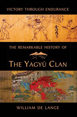 Cover image for The Remarkable History of the Yagyu Clan