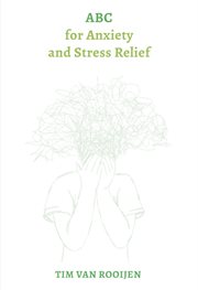 ABC for Anxiety and Stress Relief cover image