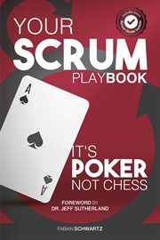 Your scrum playbook. It́s Poker, Not Chess cover image