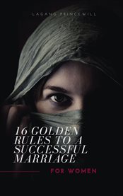 16 Golden Rules to a Successful Marriage for Women cover image