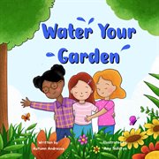 Water your garden cover image