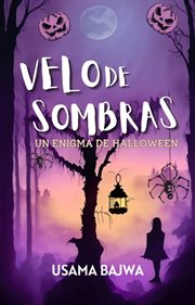 Velo De Sombras : Un Enigma De Halloween cover image