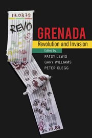 Grenada. Revolution and Invasion cover image
