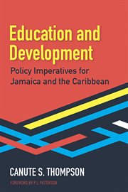 Education and development. Policy Imperatives for Jamaica and the Caribbean cover image