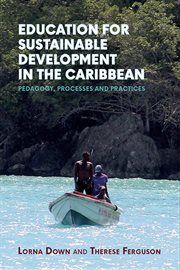 Education for sustainable development in the Caribbean : pedagogy, processes and practices cover image